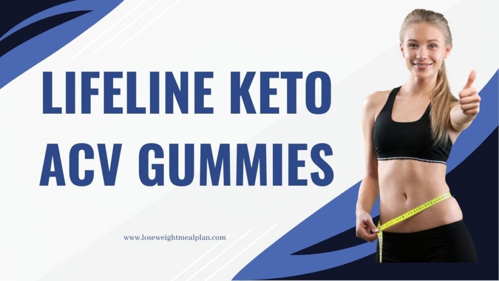 Lifeline Keto ACV Gummies
